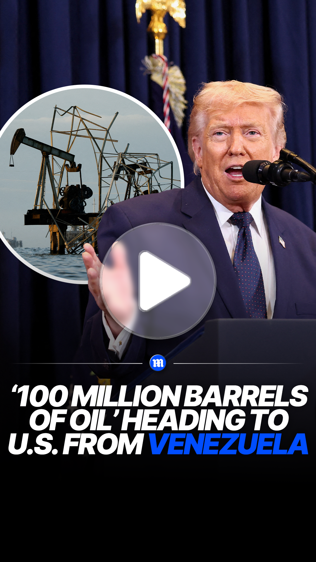 Trump says 100 million barrels of Venezuelan oil delivered to US