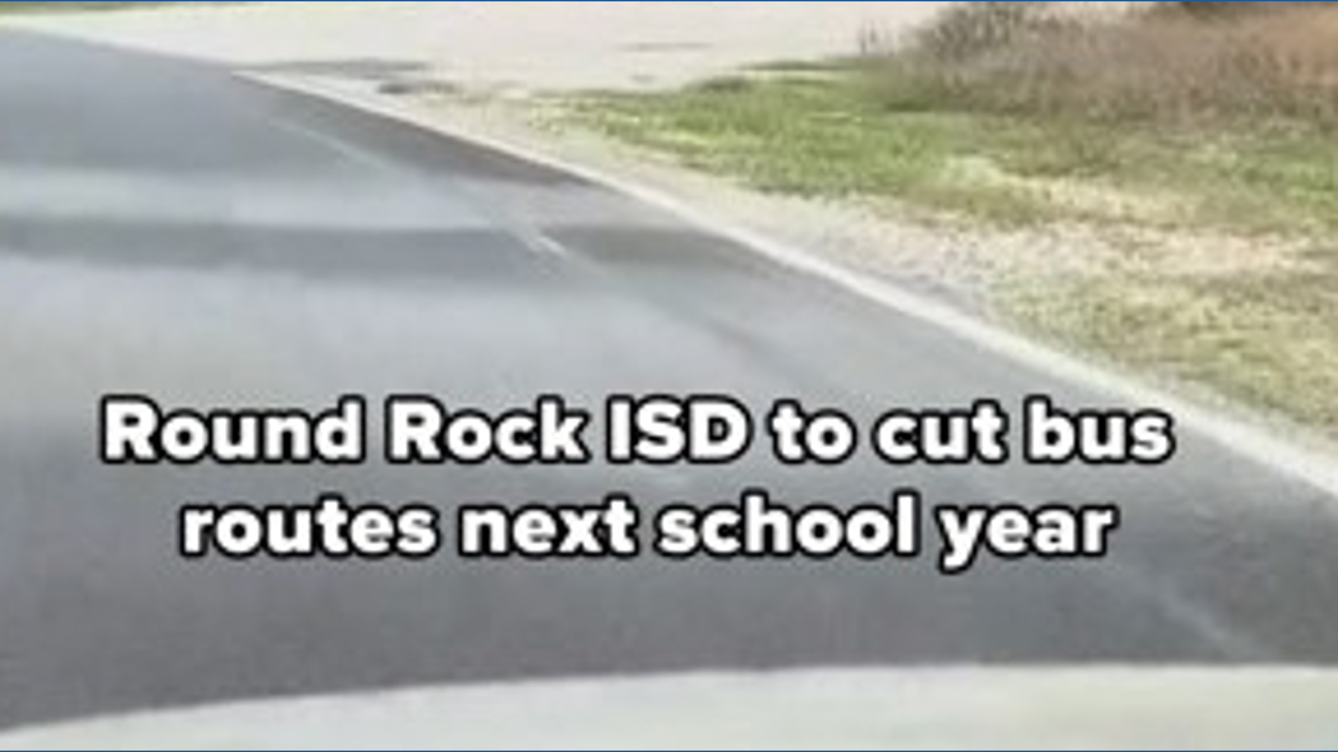 Round Rock ISD to cut bus routes next school year