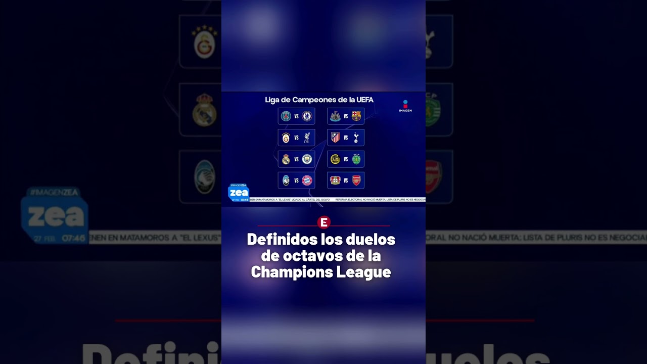 Ya están los enfrentamientos de octavos de final de la Champions League