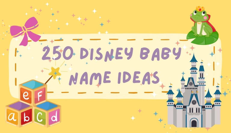 Disney baby names: 250 magical picks from classic films & Pixar favorites