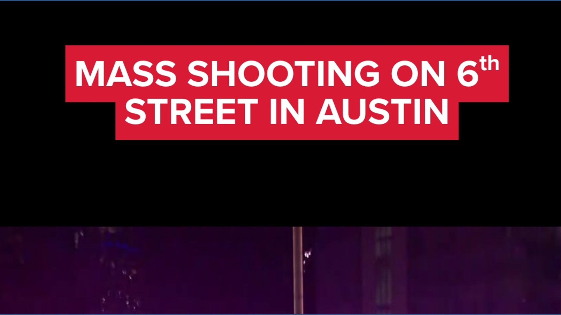 Mass shooting in downtown Austin | 2 victims killed, 14 injured