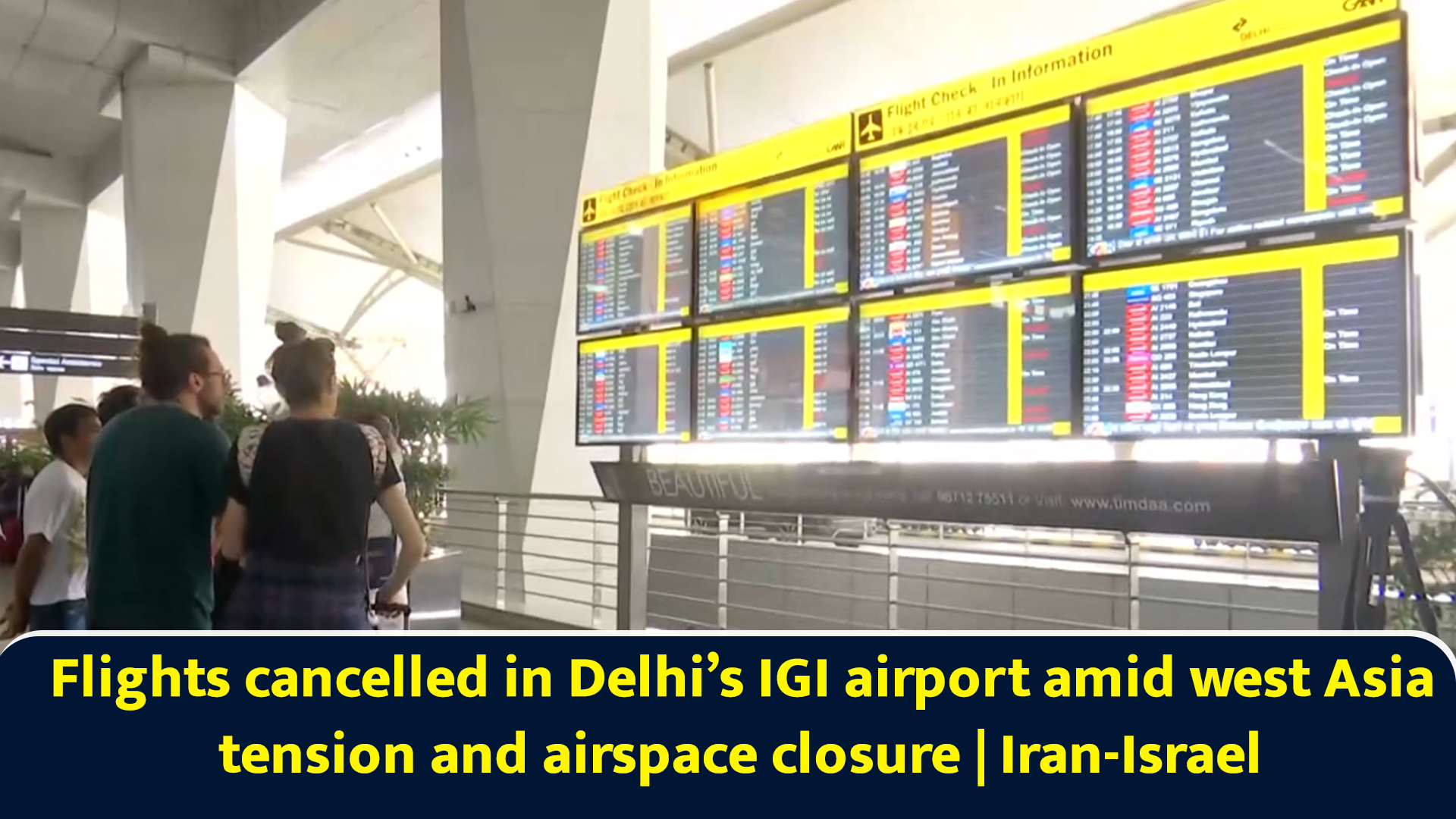Flights cancelled in Delhi’s IGI airport amid West Asia tension and ...