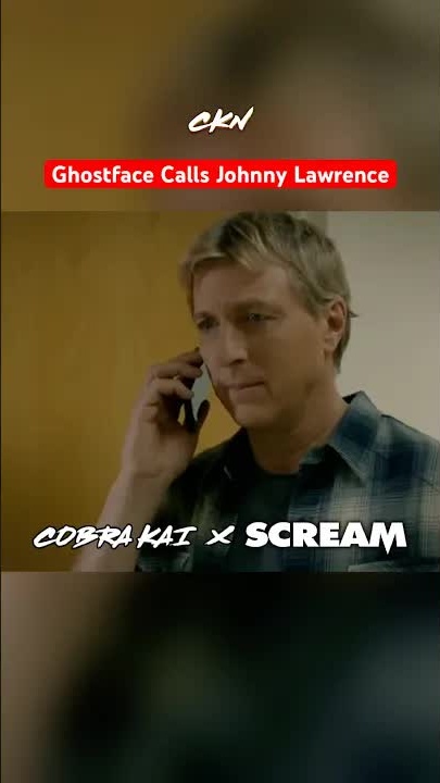 Ghostface calls Johnny Lawrence 😱 #cobrakai #ghostface #scream # ...
