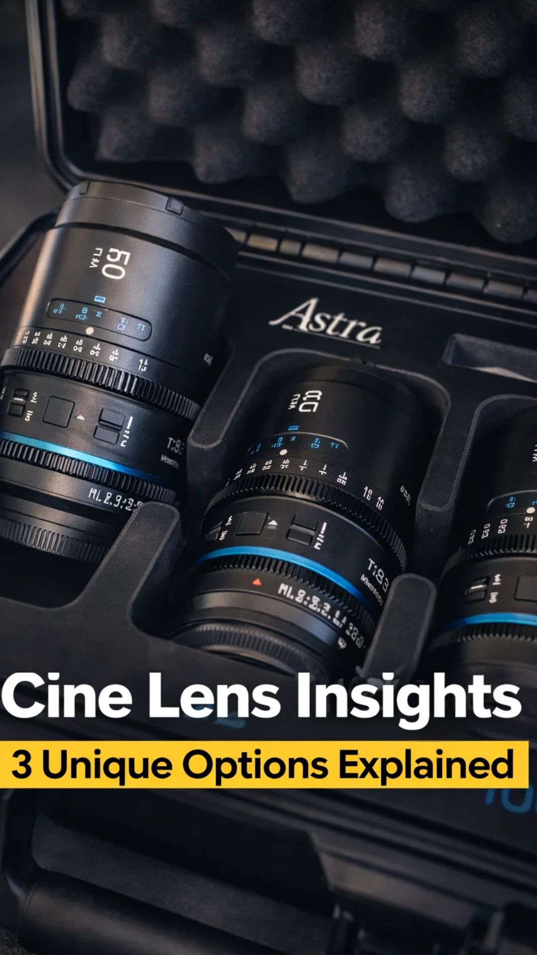 Cine lens insights 3 unique options explained