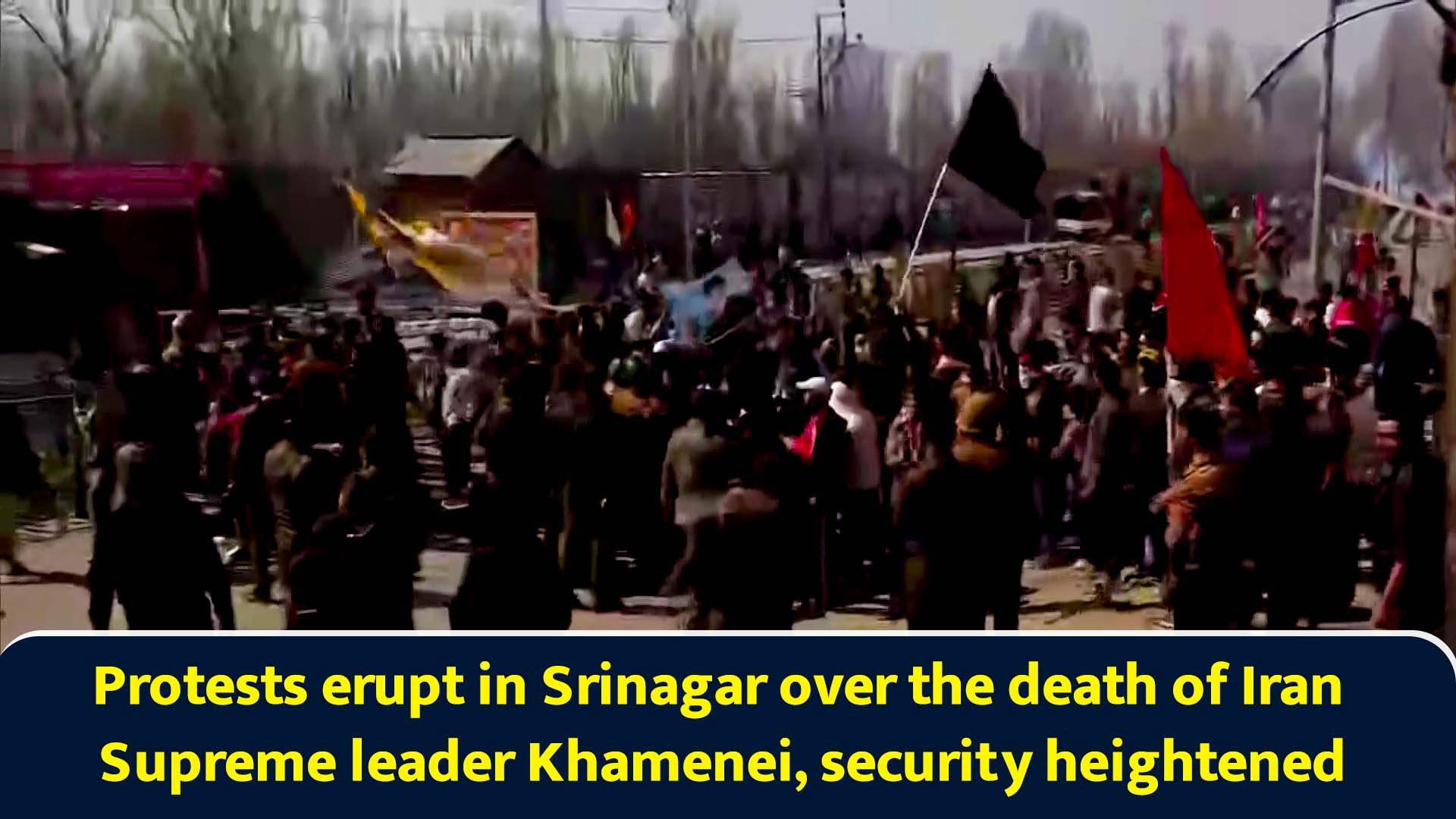 Protests erupt in Srinagar over the death of Iran Supreme leader ...