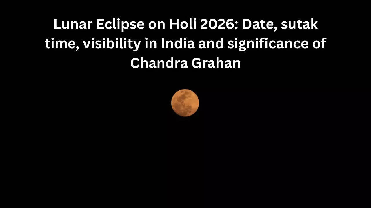 Lunar eclipse date and time in India: Sutak time, visibility, and ...