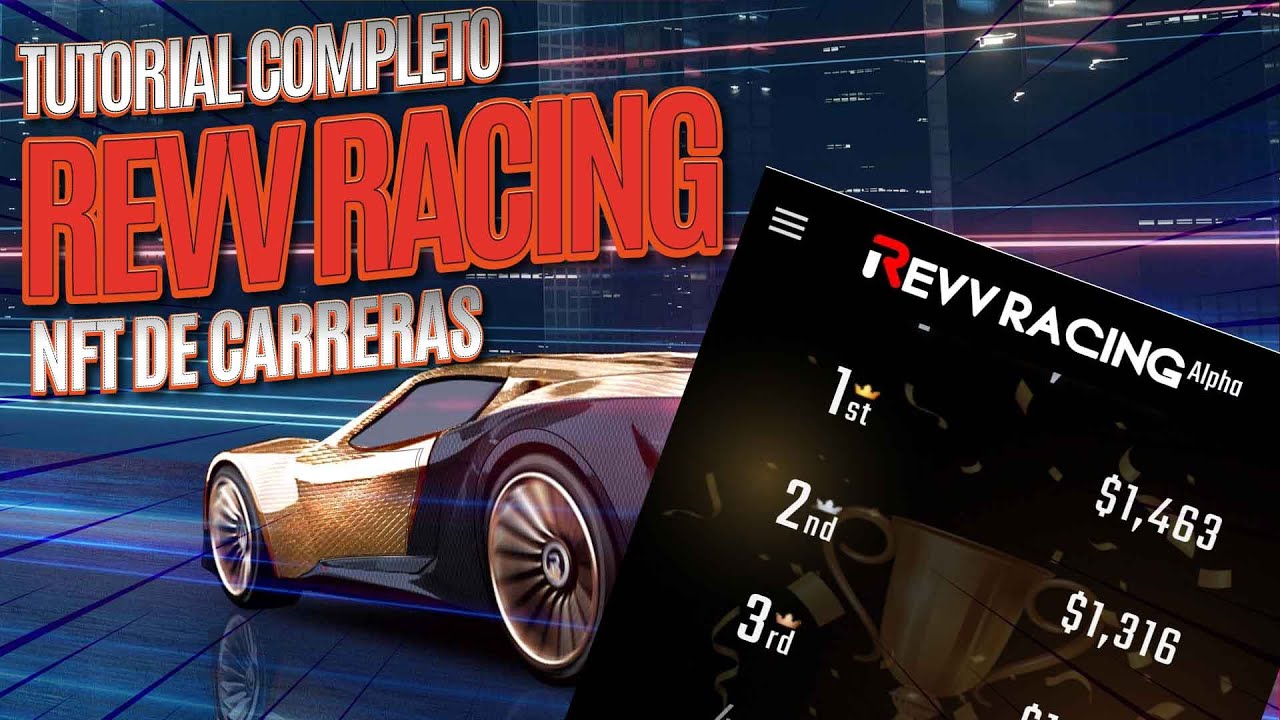REVV RACING | Tutorial y GUIA COMPLETA para empezar de CERO | Juego NFT ...