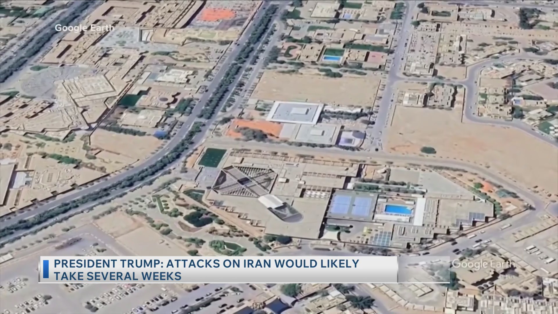 President Trump: Attacks on Iran would likely take several weeks
