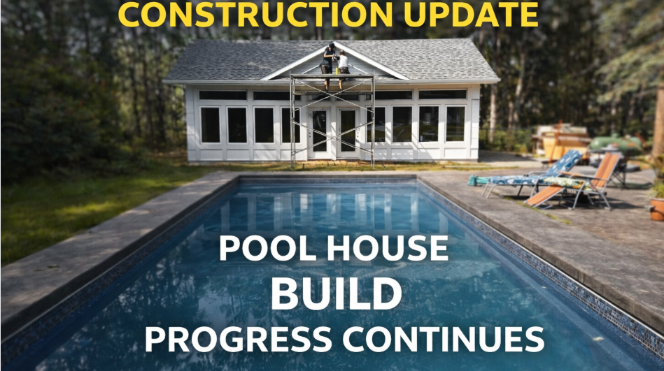 Construction update pool house build progress continues