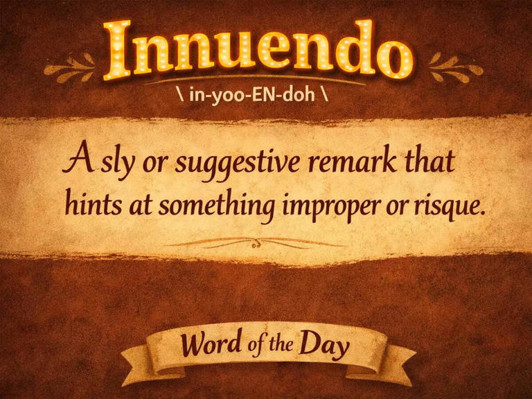 Word of the day: Innuendo