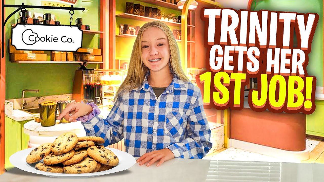 Trinity gets her first job!