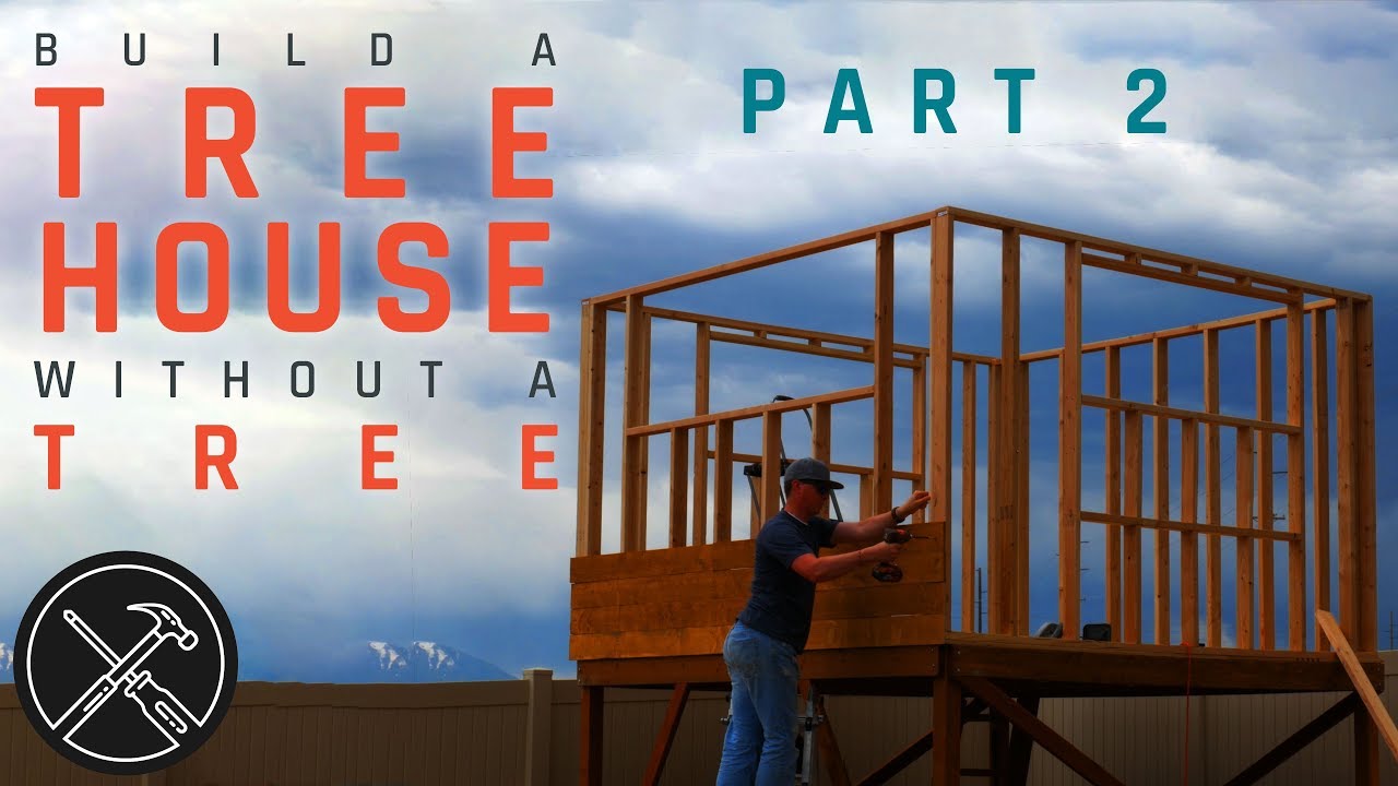 How to frame walls for a treeless tree house