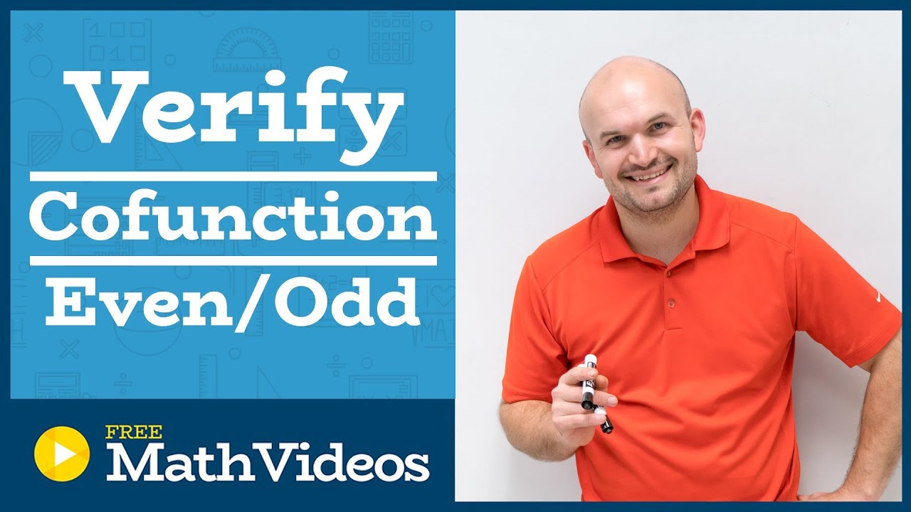 Master verifying trigonometric identities using cofunction and even-odd ...