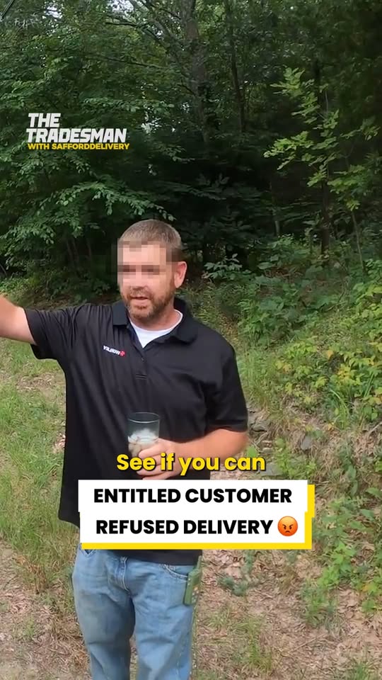 Entitled customer refused delivery