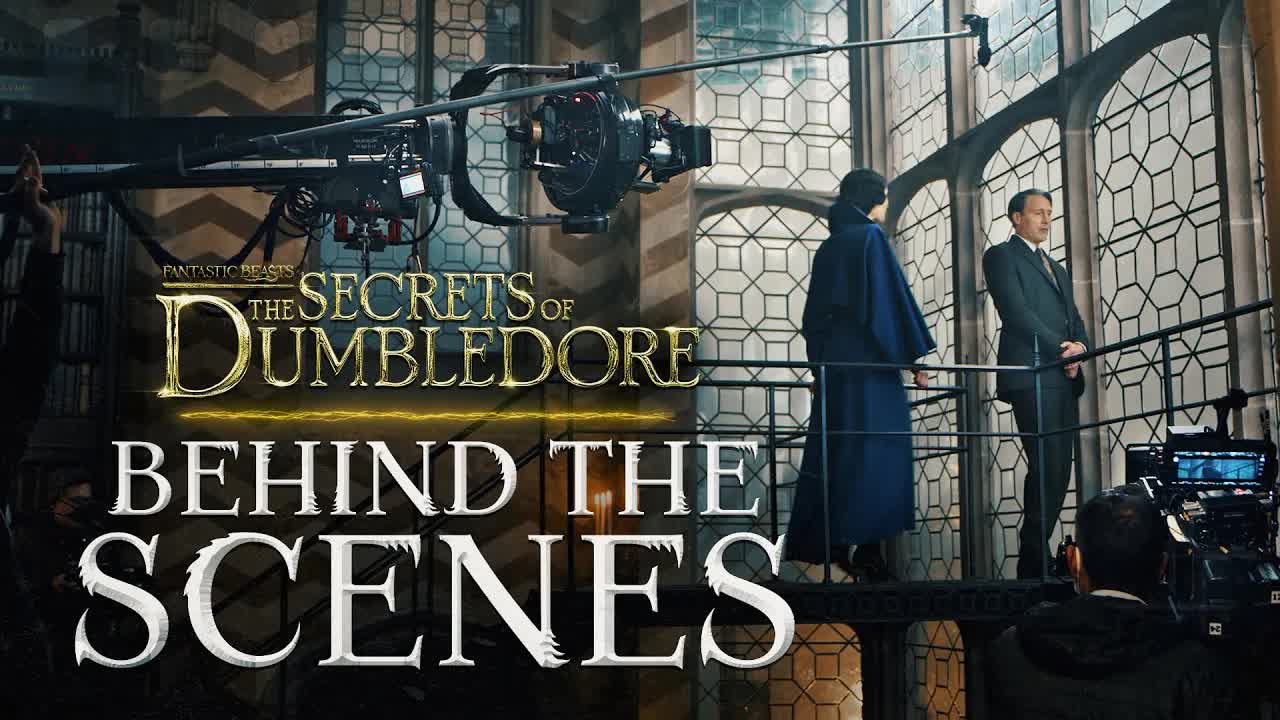Behind the scenes of Fantastic Beasts: Secrets of Dumbledore