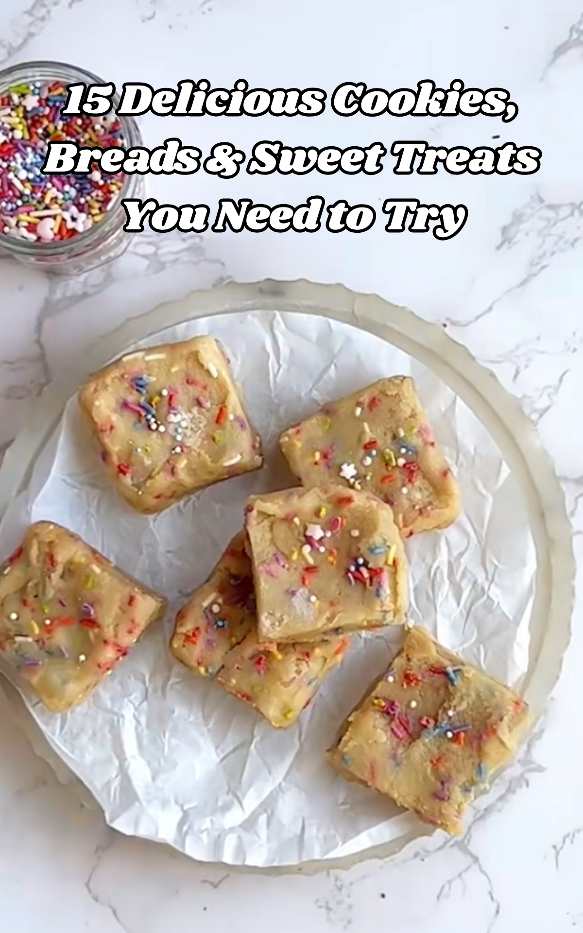 15 delicious cookies, breads & sweet treats you need to try