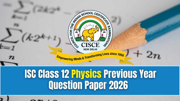 ISC class 12 physics previous year question papers for 2026 board exam
