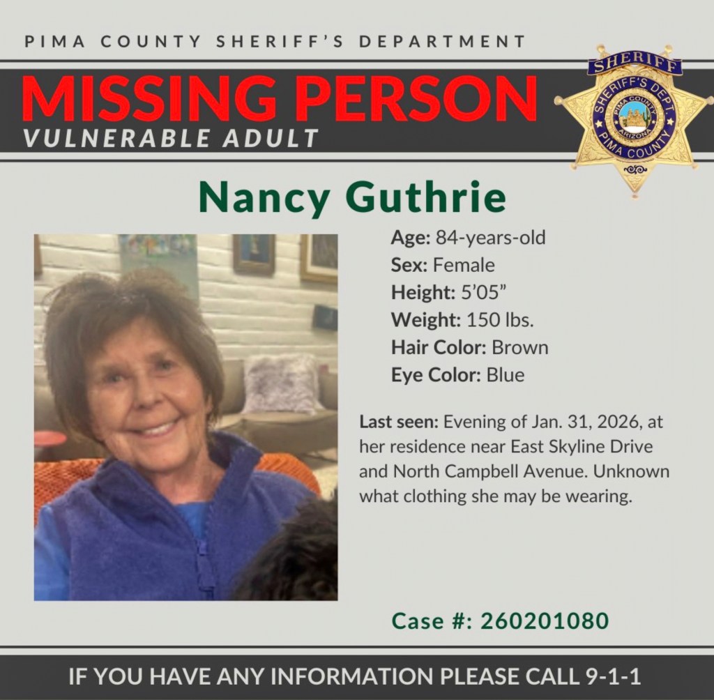 This image provided by the Pima County Sheriff’s Department on February 2, 2026, shows a missing person alert for Nancy Guthrie.