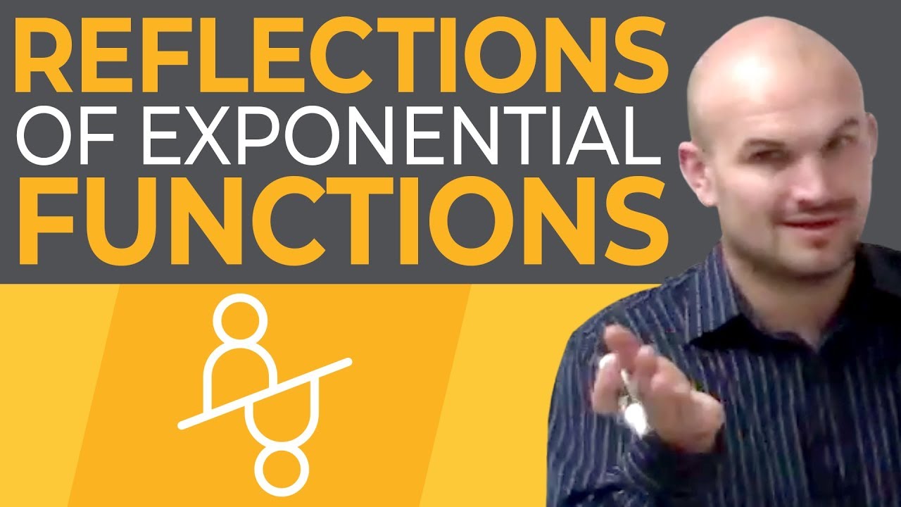 How do we know when we have a reflection for an exponential function