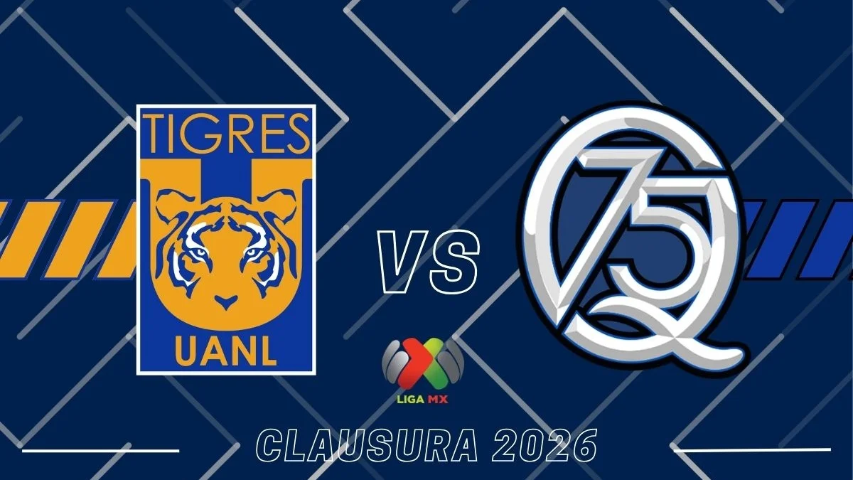 Tigres vs Querétaro ¿Dónde y a qué hora ver en vivo la J11 del Clausura ...