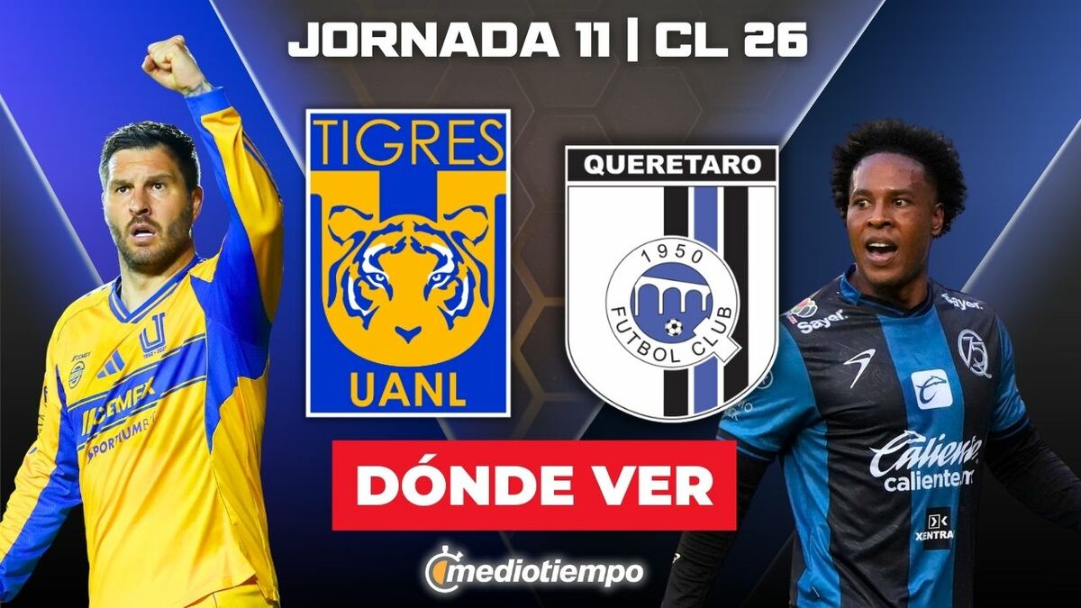 Tigres vs. Querétaro en vivo: ¿A qué hora y dónde ver partido Liga MX ...