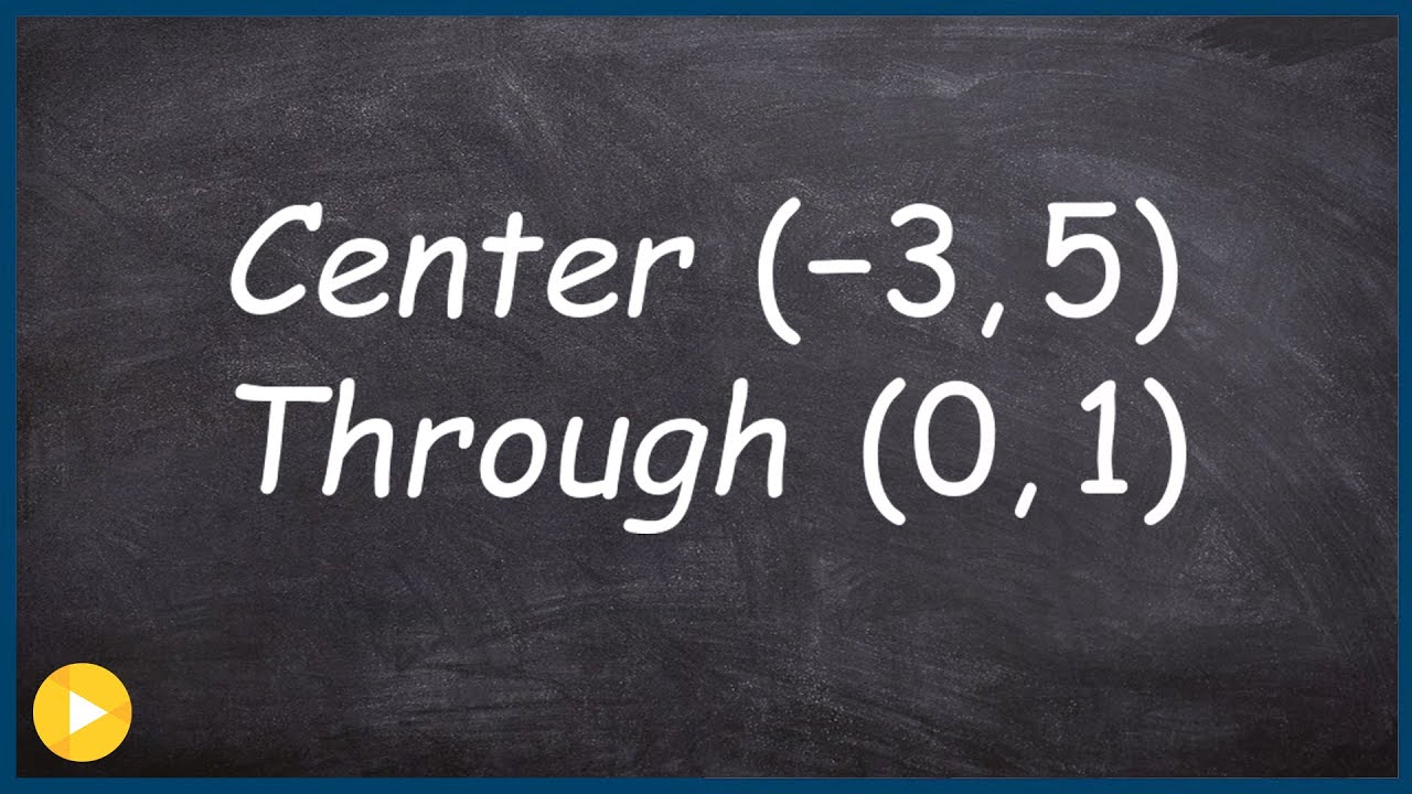 Write the equation of a circle given the center and point