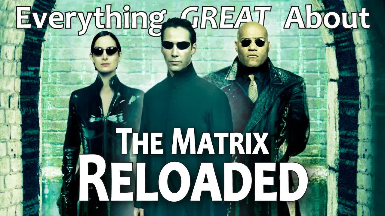 Why The Matrix Reloaded still works when judged on its own terms?