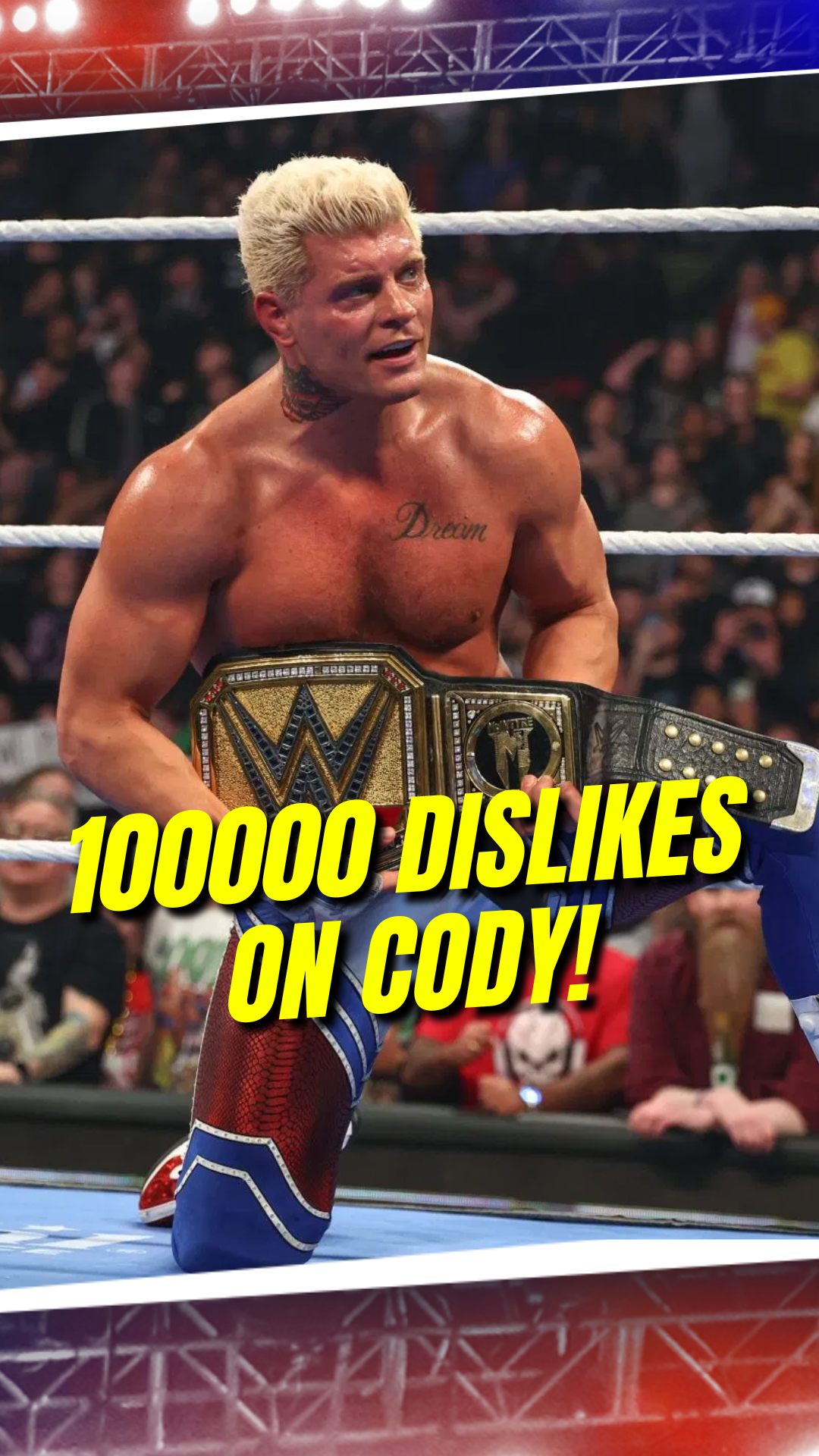 Cody Rhodes’ WWE title win got over 100,000 dislikes