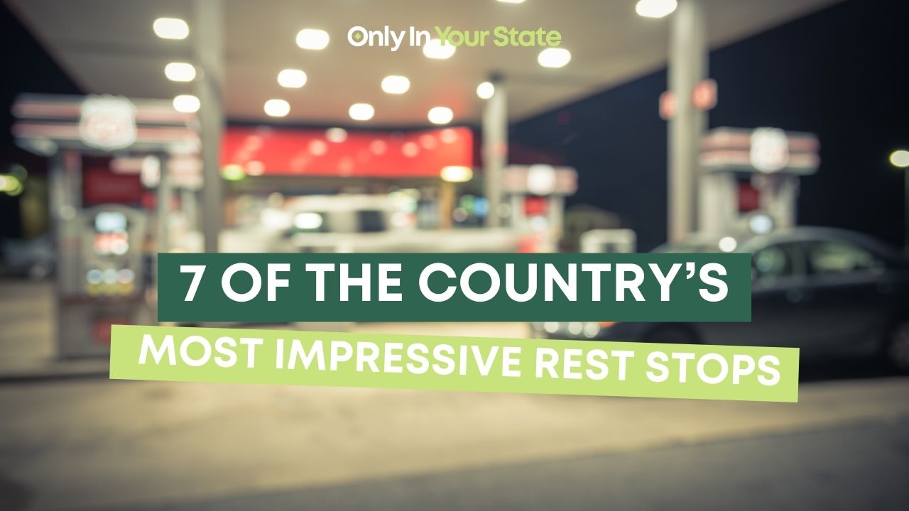 7 of the country's most impressive rest stops