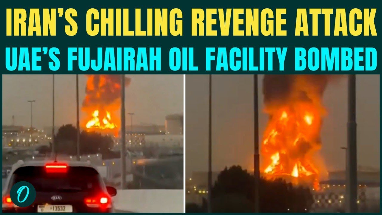 Iran bombs UAE’s Fujairah oil facility breaking: Chilling video shows ...