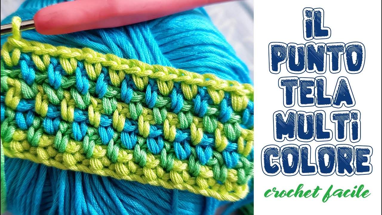 Punto tela multicolore uncinetto facile tutorial