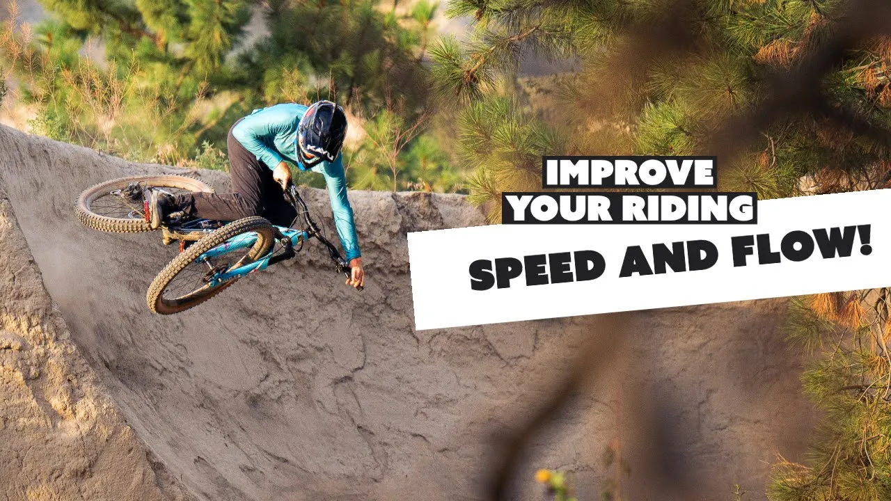 Boost your trail speed and flow, essential riding tips