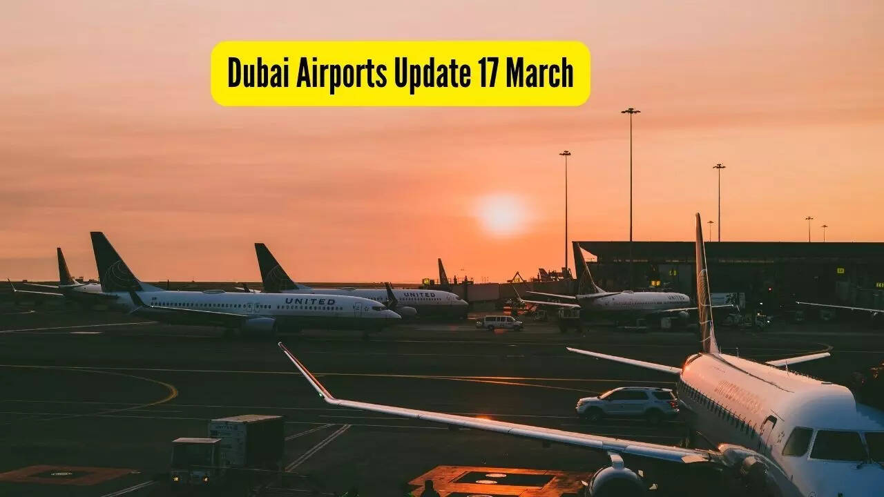 Dubai airports update 17 March: UAE airspace returns to normal after a ...