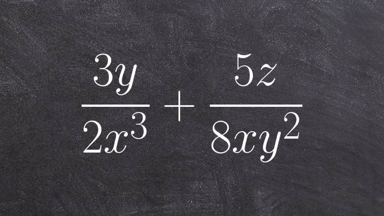Algebra 2 - How to add two rational monomials by finding the LCM (3y/2x ...