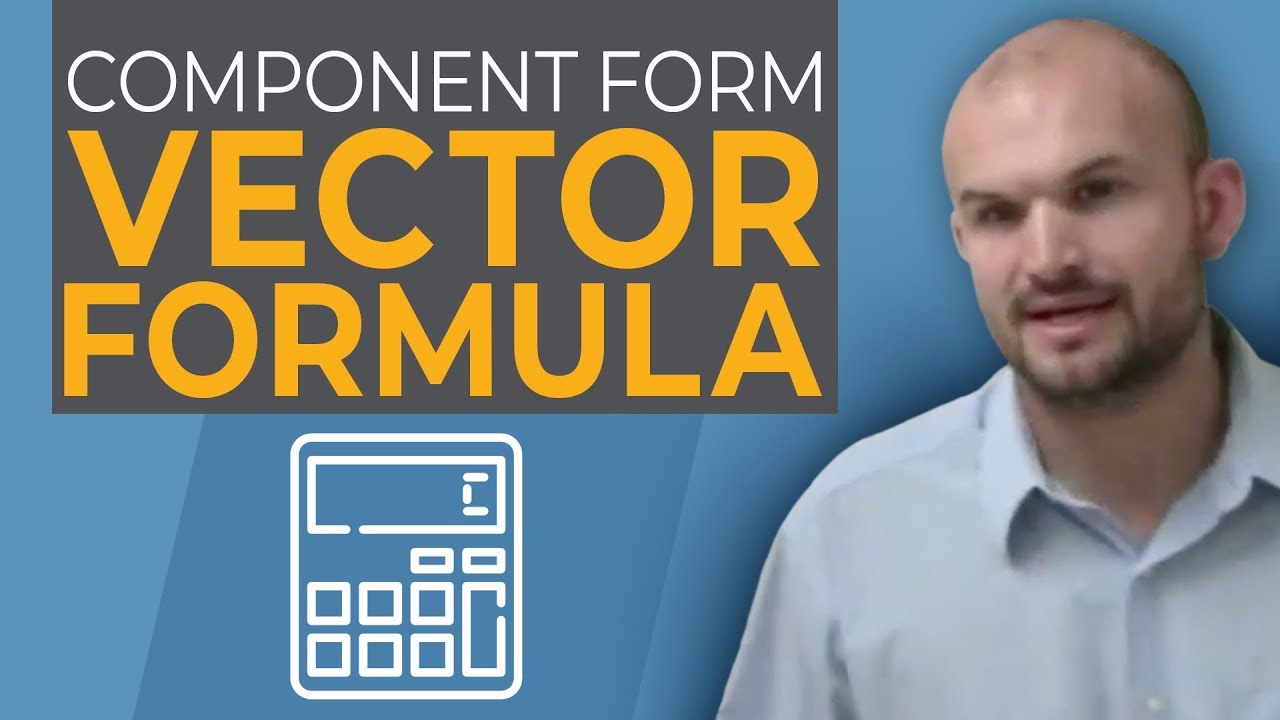 What is the formula for component form of a vector