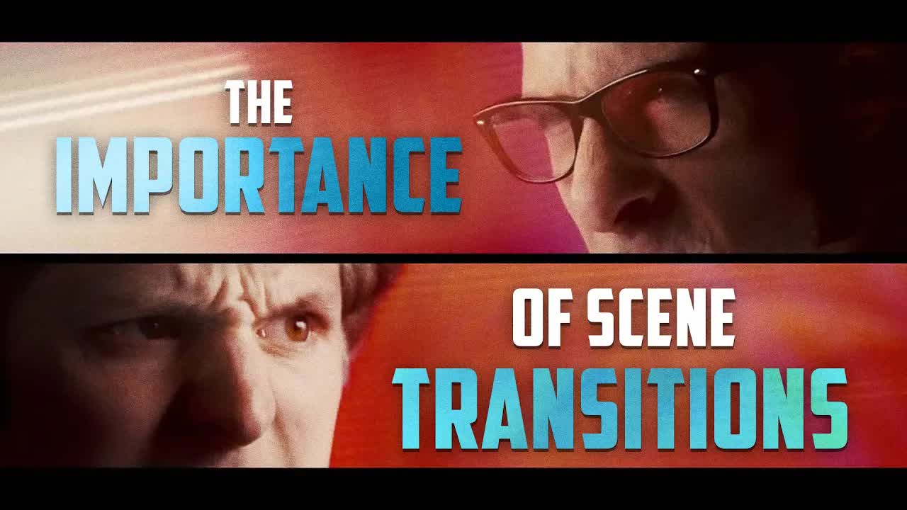 The importance of scene transitions