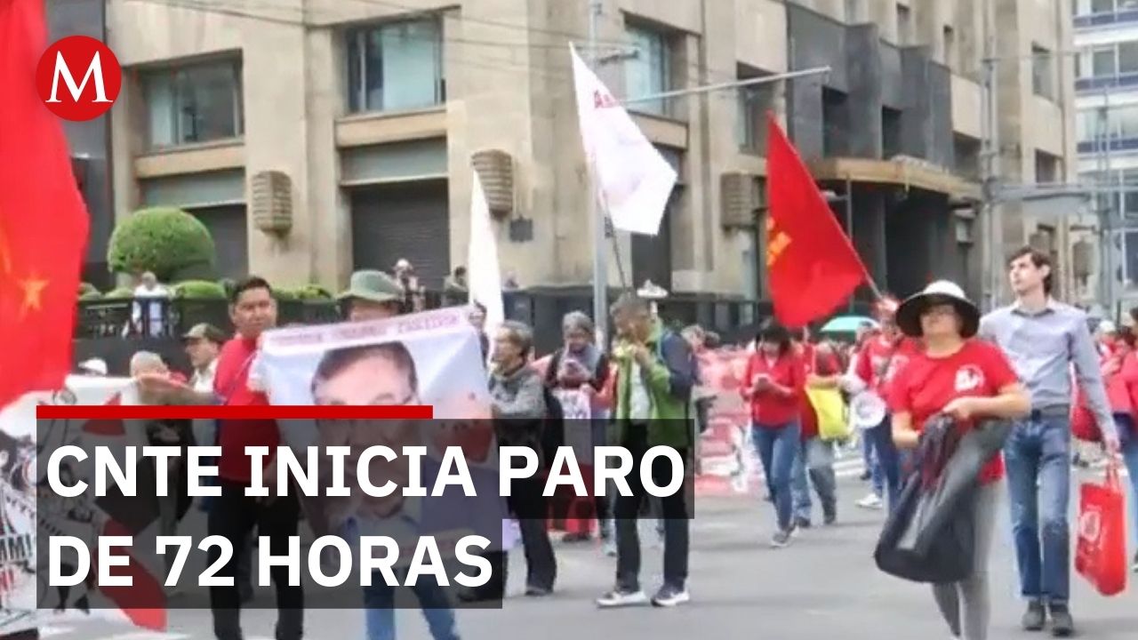 CNTE inicia paro de 72 horas y movilizaciones en Ciudad de México
