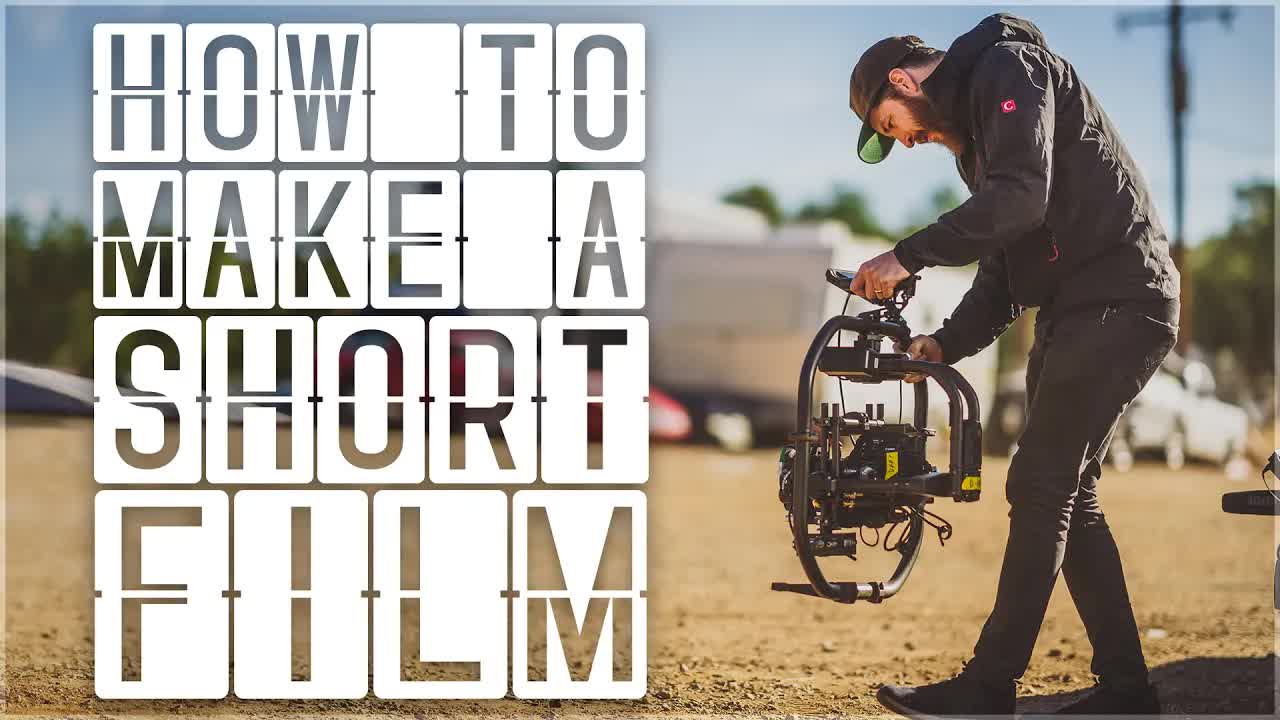How to make a short film