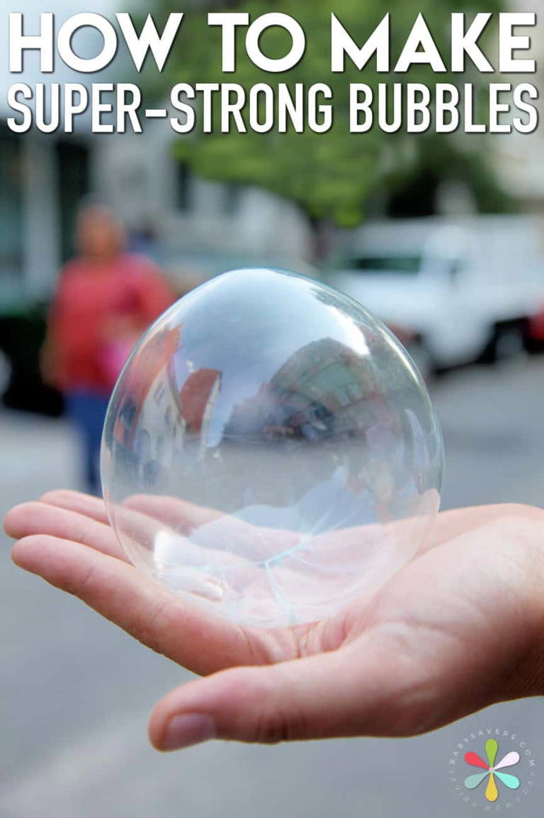 Super strong bubbles for unbreakable fun