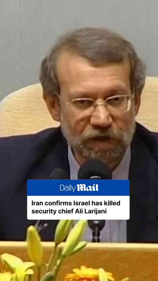 Iran security chief Ali Larijani killed in reported Israeli strike