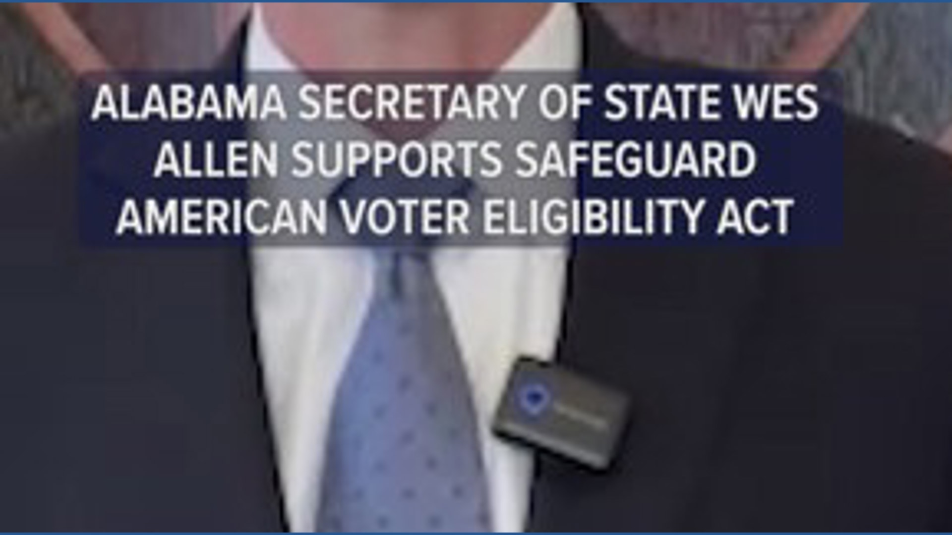 Alabama Secretary of State Wes Allen supports Safeguard American Voter ...