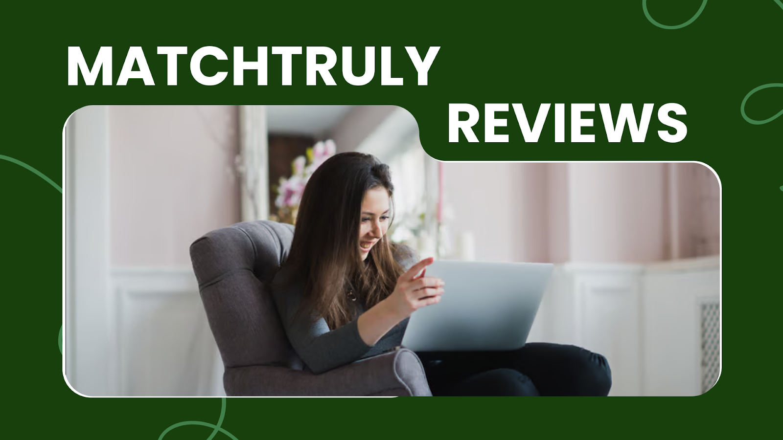 In-depth MatchTruly review: What users should know