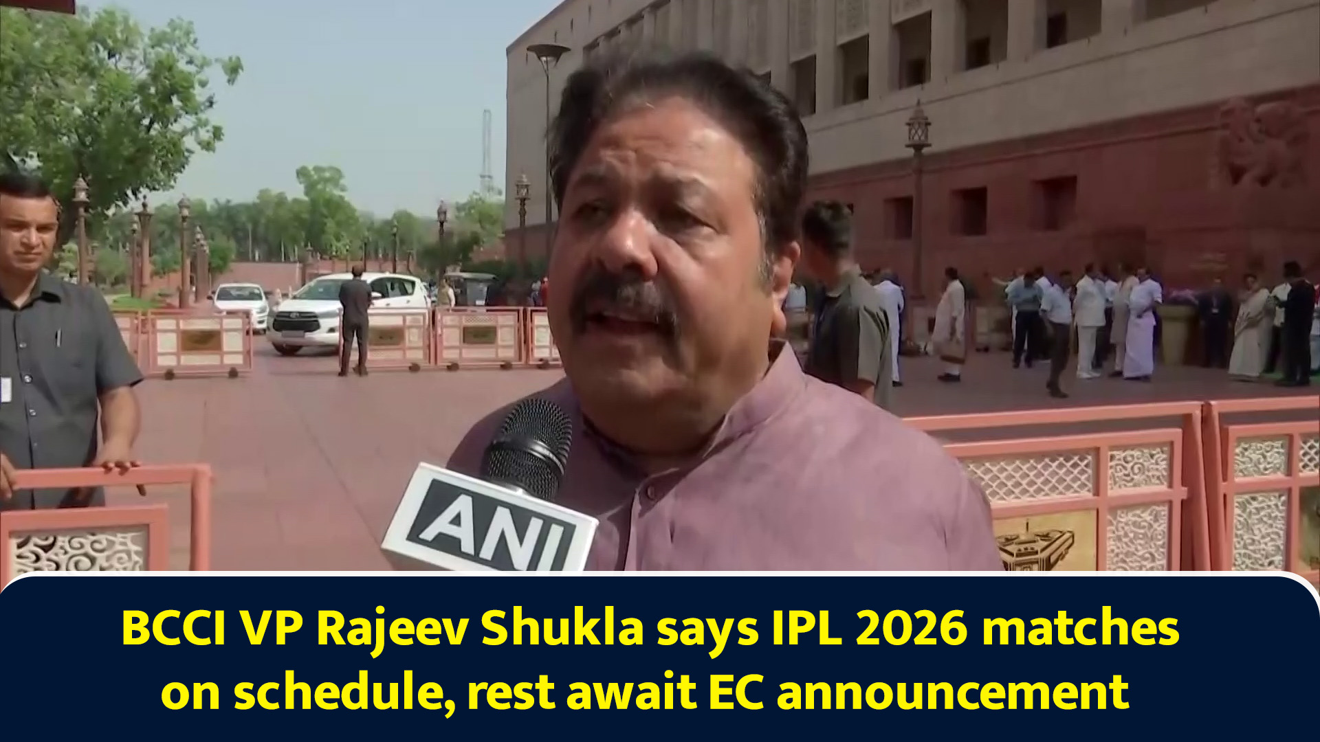 BCCI VP Rajeev Shukla says IPL 2026 matches on schedule, rest await EC ...