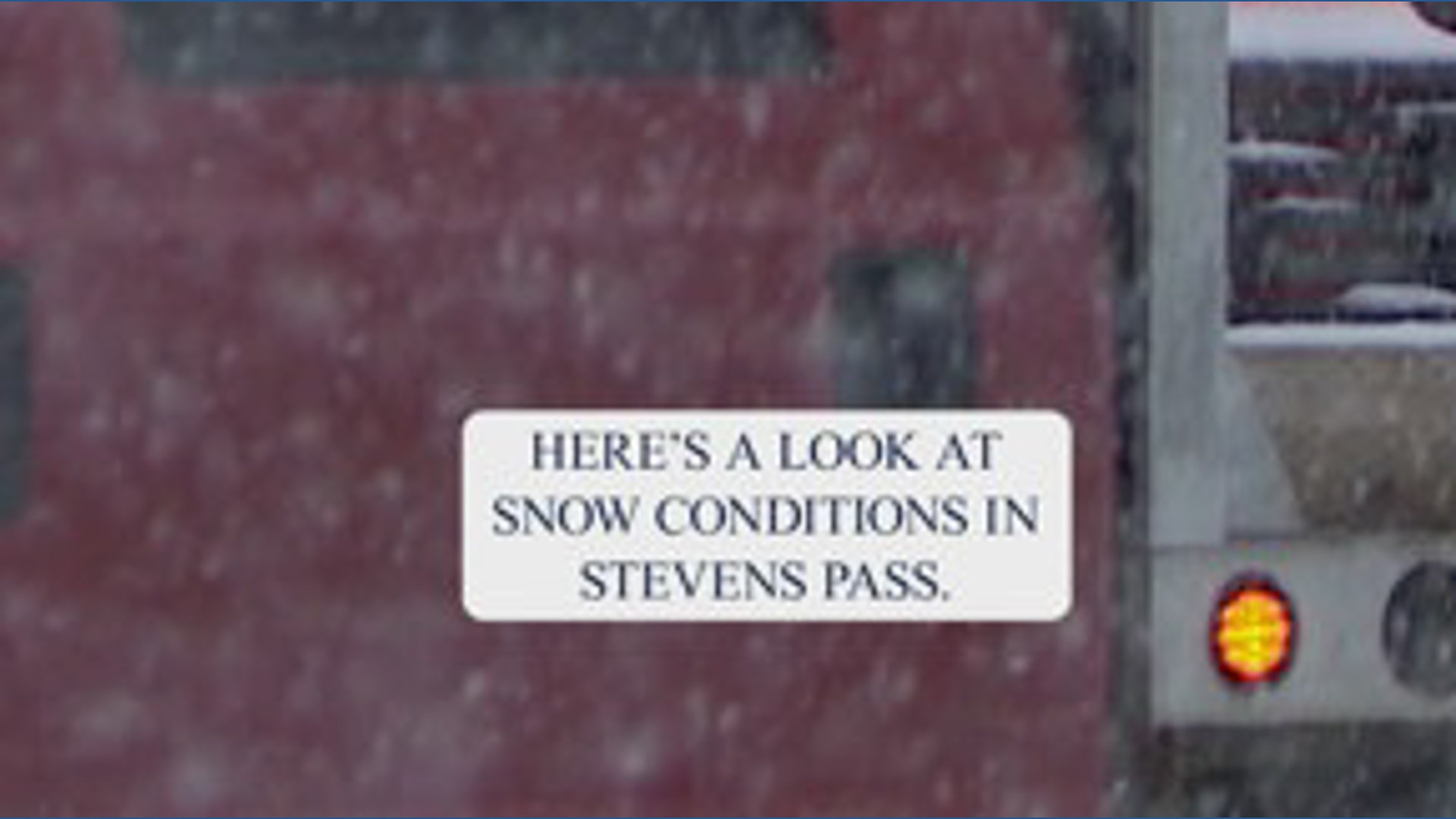 Heavy snow falling at Stevens Pass Wednesday morning