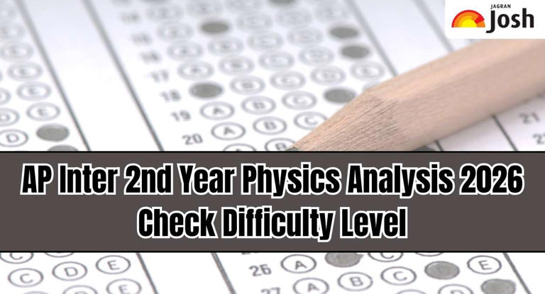 AP Inter 2nd year physics analysis 2026: Check difficulty level and ...