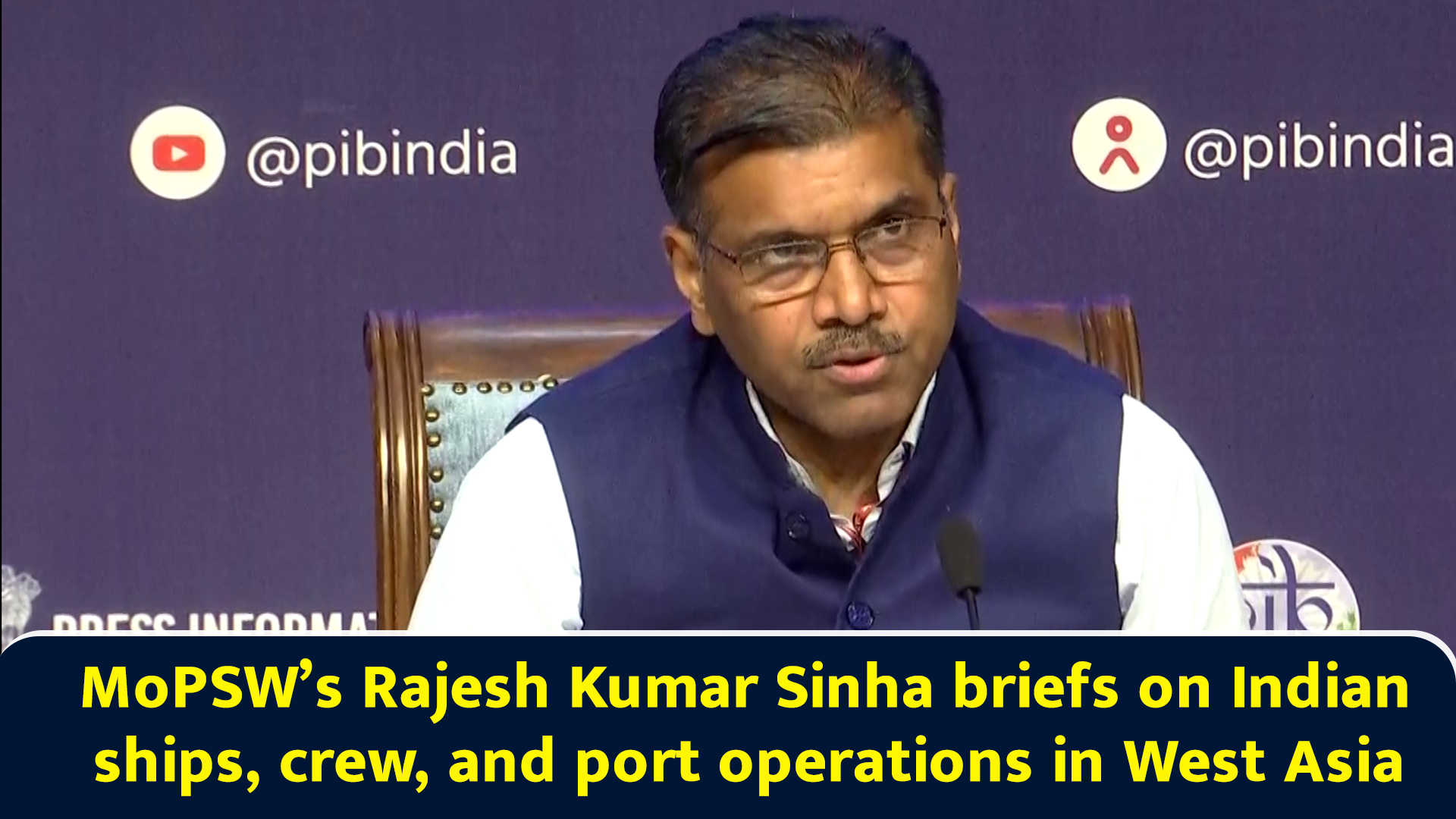 MoPSW’s Rajesh Kumar Sinha briefs on Indian ships, crew, and port ...