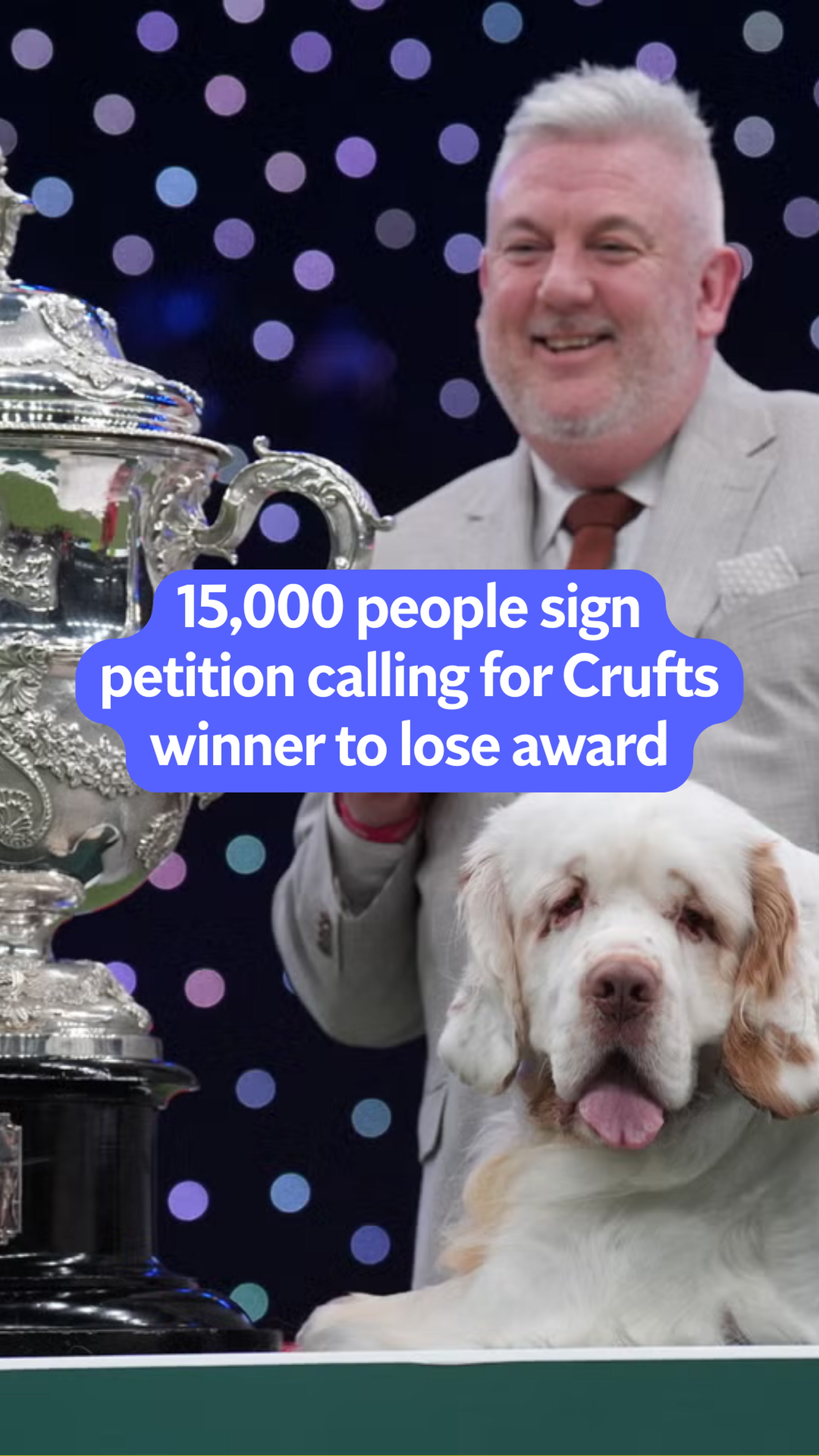 15,000 people sign petition calling for Crufts winner to lose award