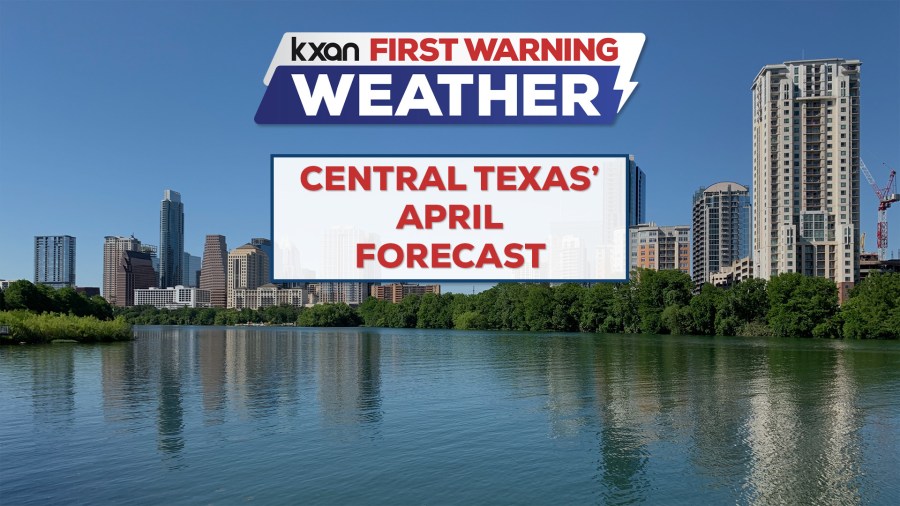 April forecast for Central Texas: Hope for rain?