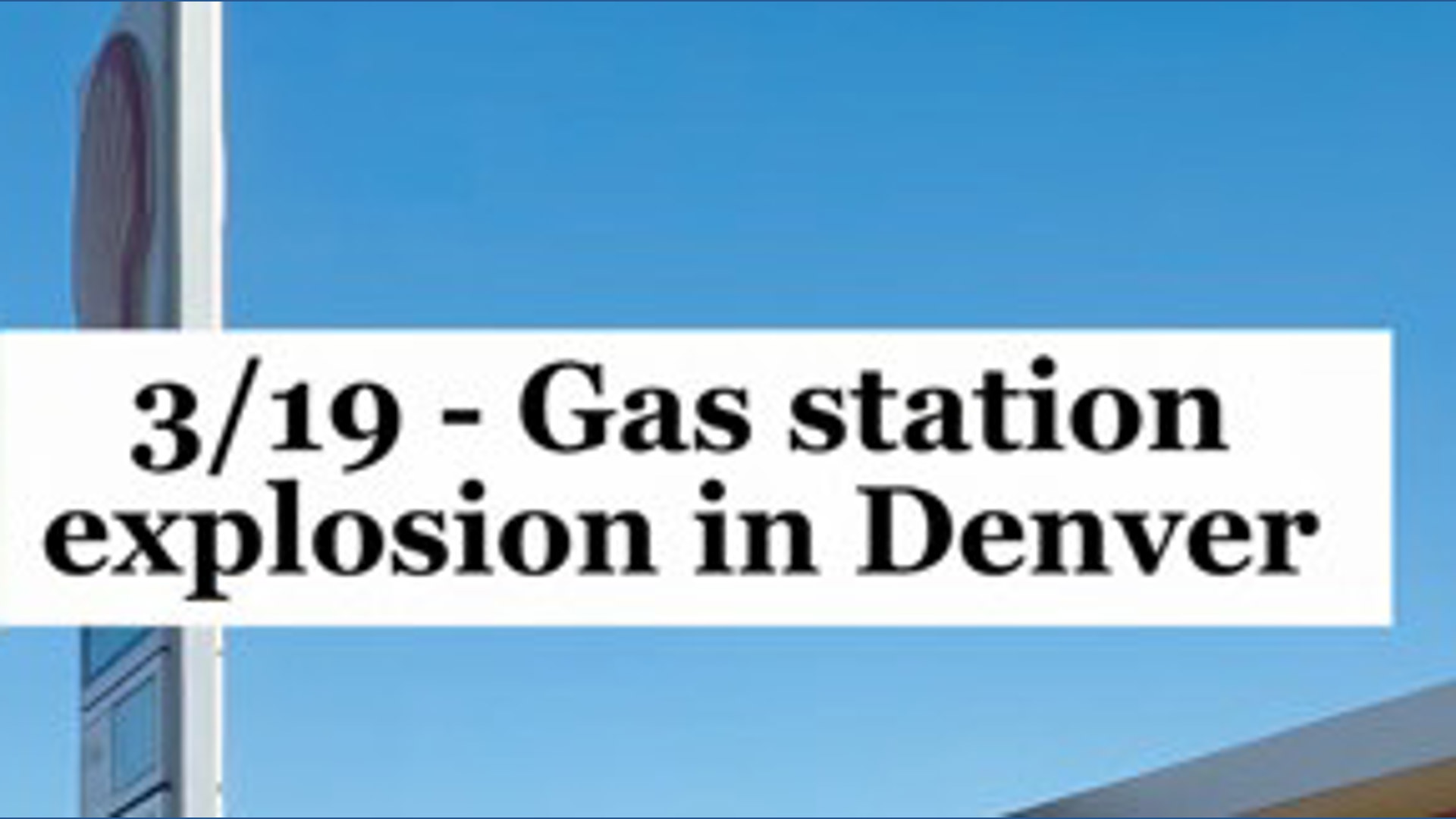 Explosion at Denver gas station