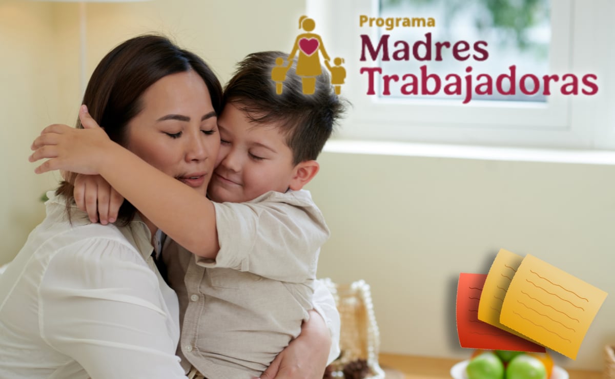 Apoyo para madres trabajadoras 2026; ¿cuáles son los requisitos para ...